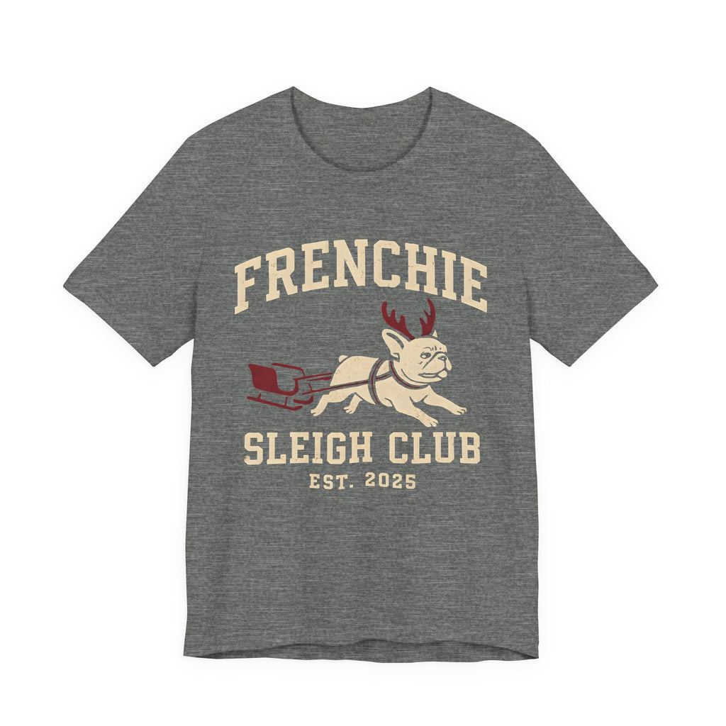Frenchie Sleigh Club Christmas Tee