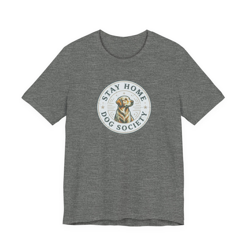 Stay Home Dog Society Tee