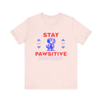 Stay Pawsitive Tee