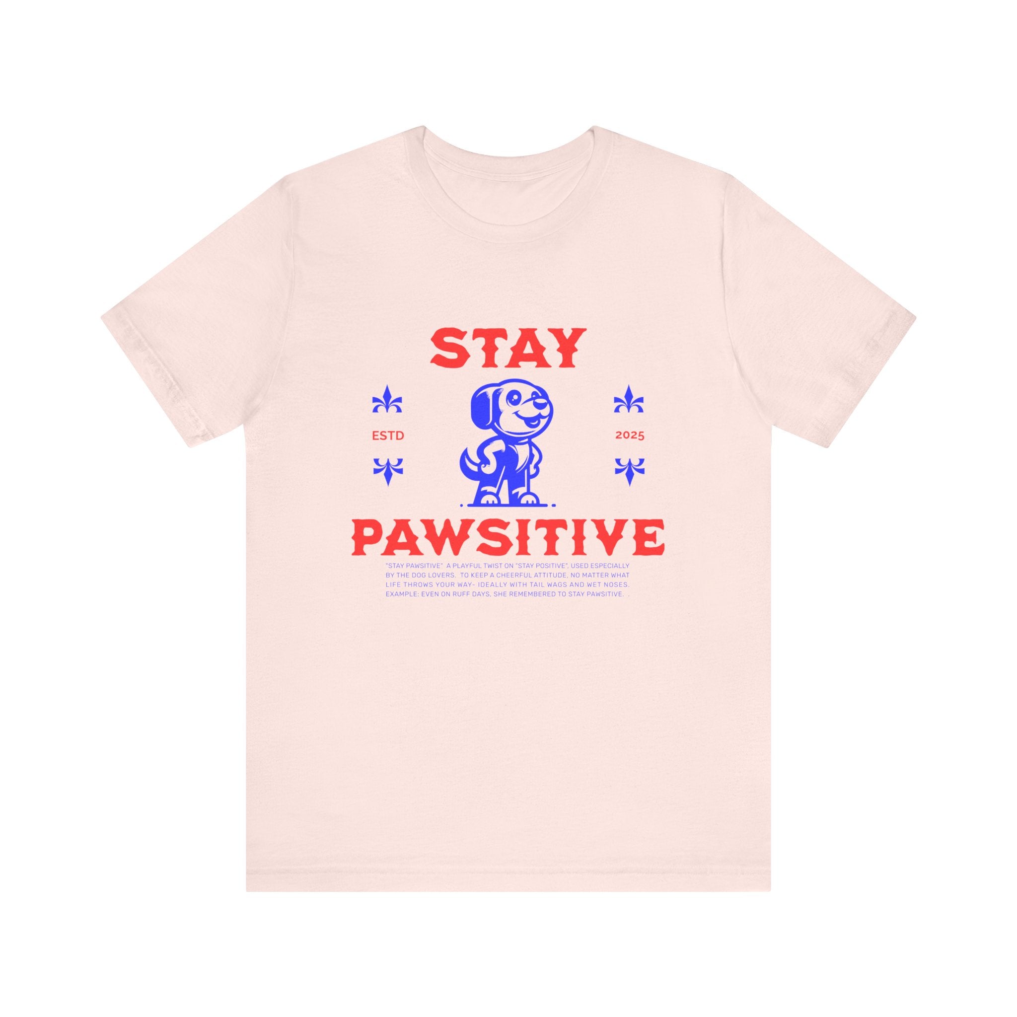 Stay Pawsitive Tee