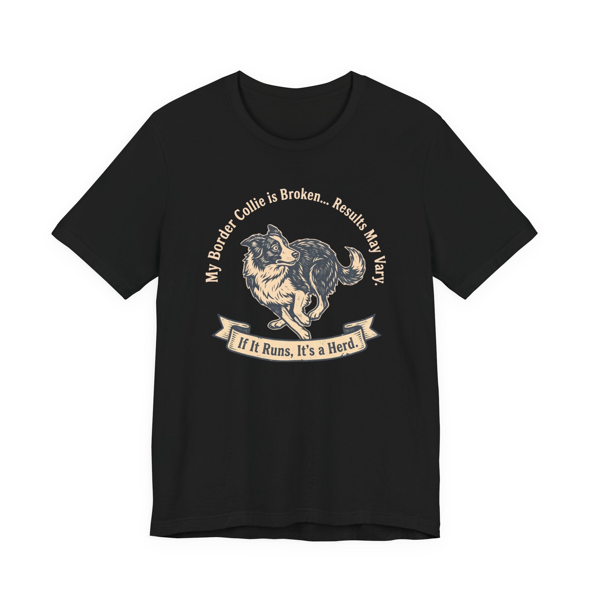 My Border Collie is Broken Tee