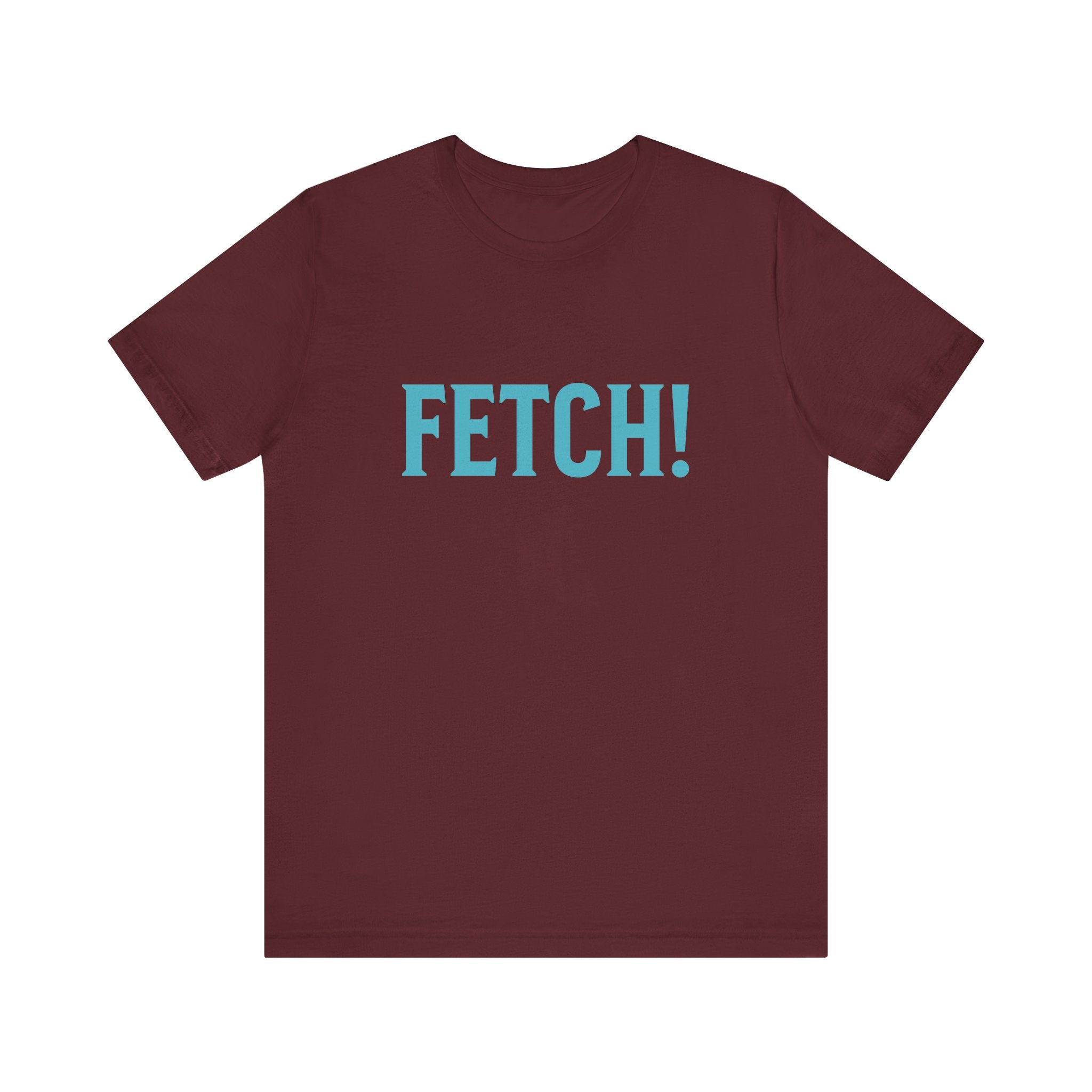 Fetch! Unisex Jersey Tee