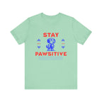 Stay Pawsitive Tee