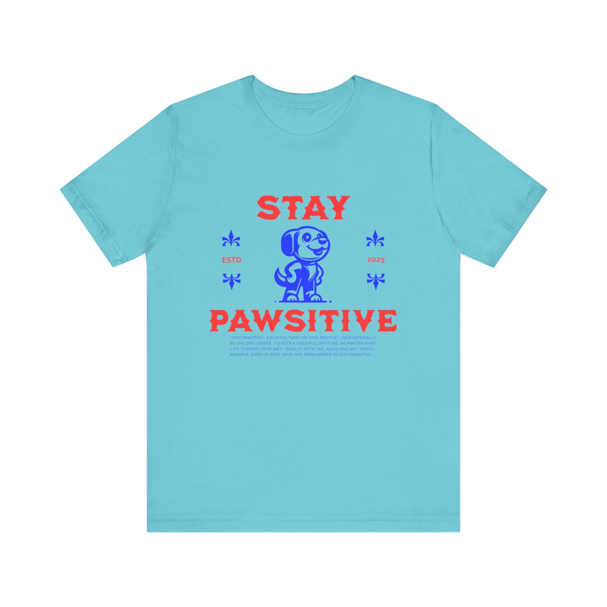 Stay Pawsitive Tee