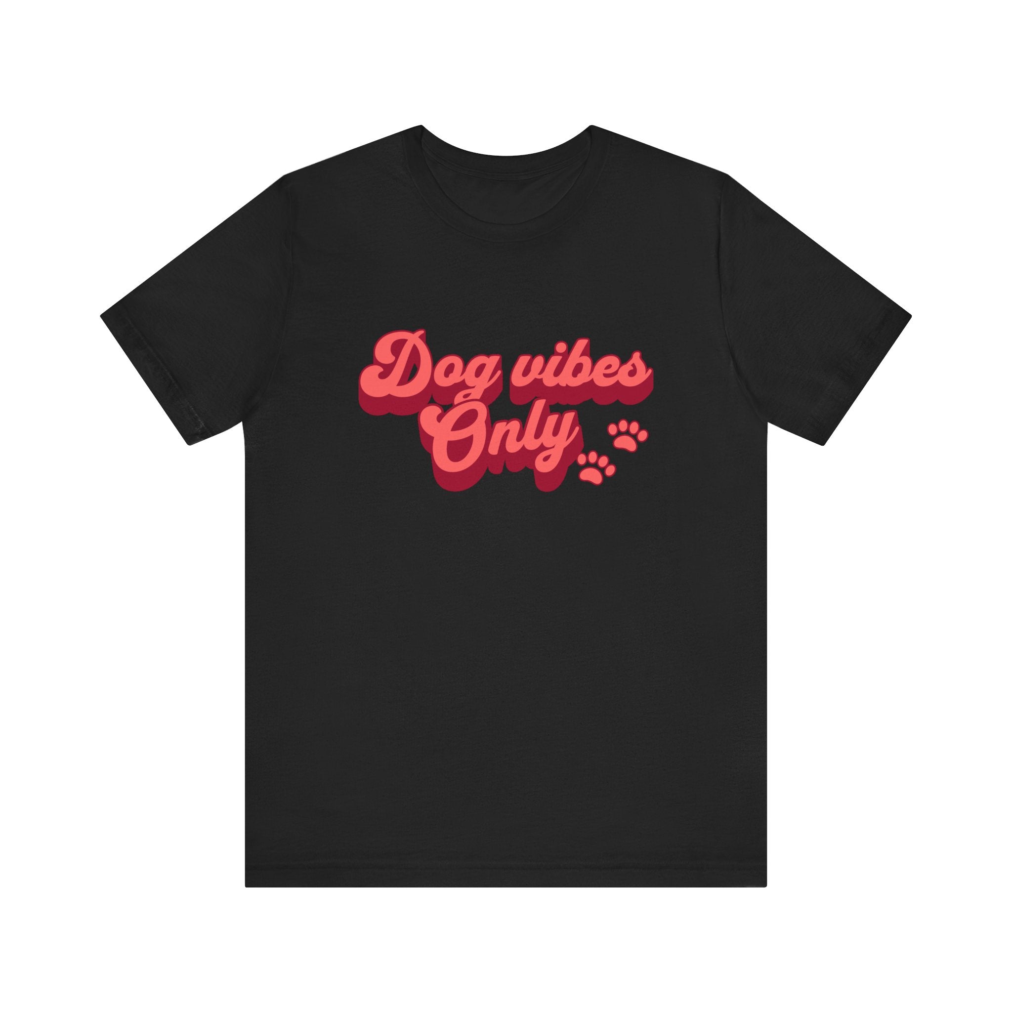 Dog Vibes Only Tee