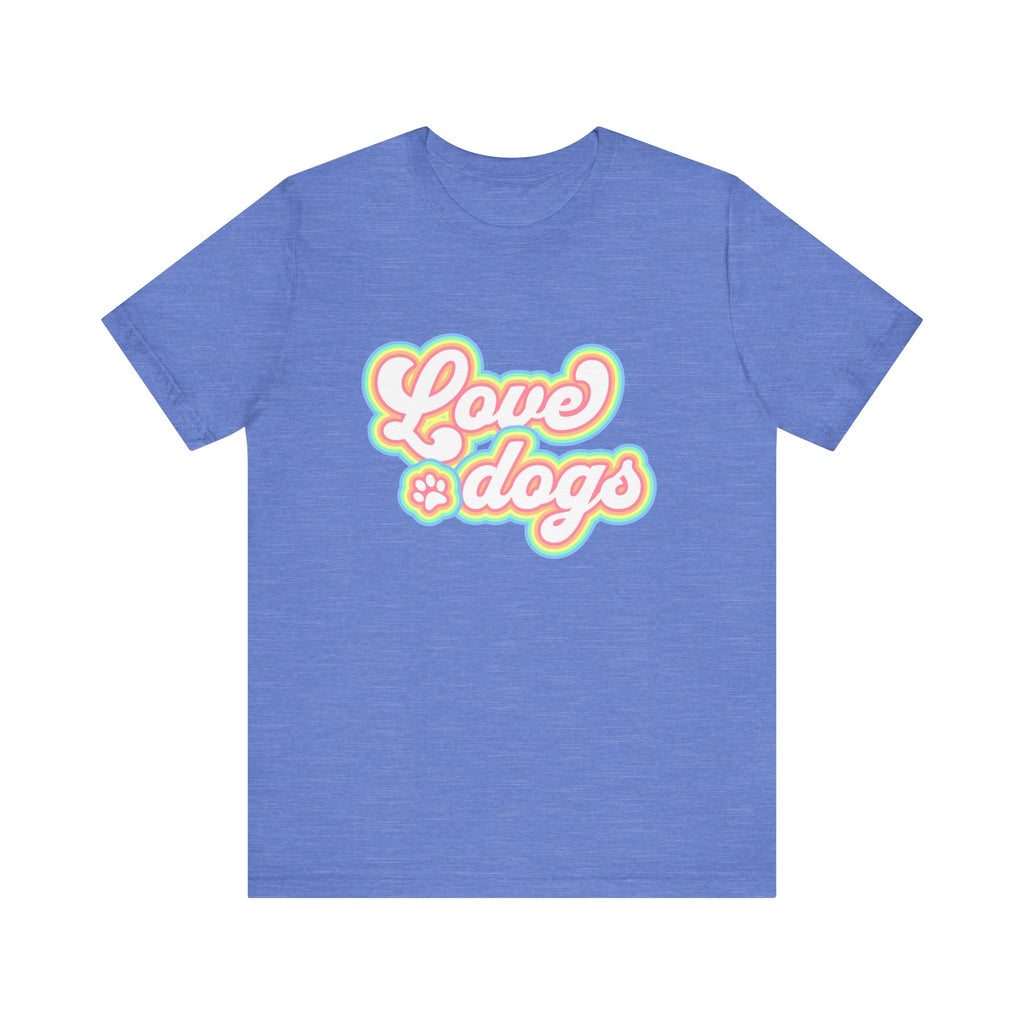 Love dogs Tee