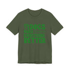 Dogs Make Everything Better Tee