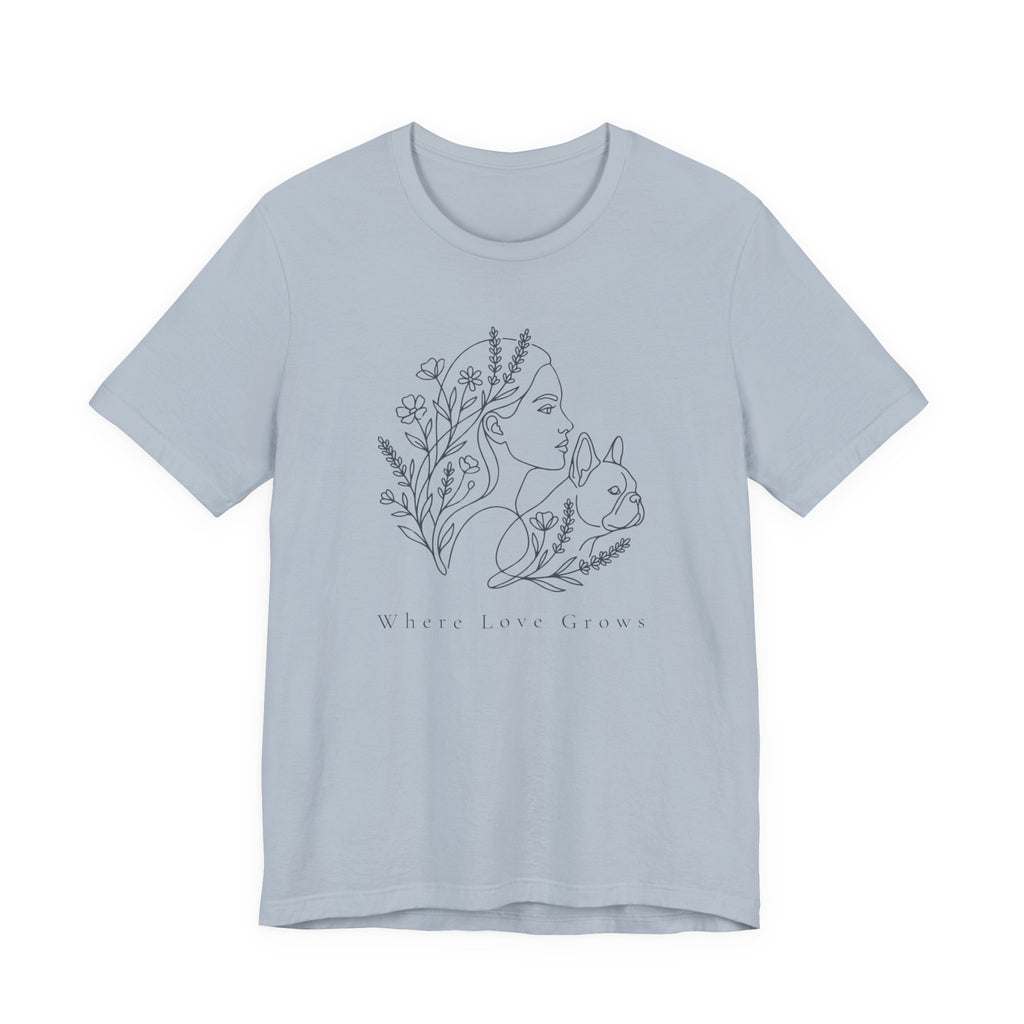 Where Love Grows Tee