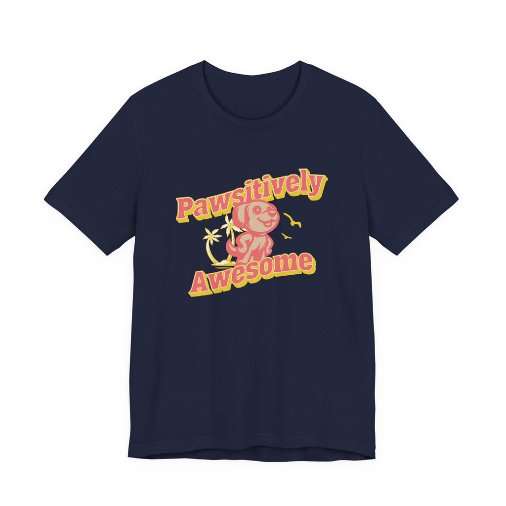 Pawsitively Awesome Tee