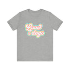Love dogs Tee