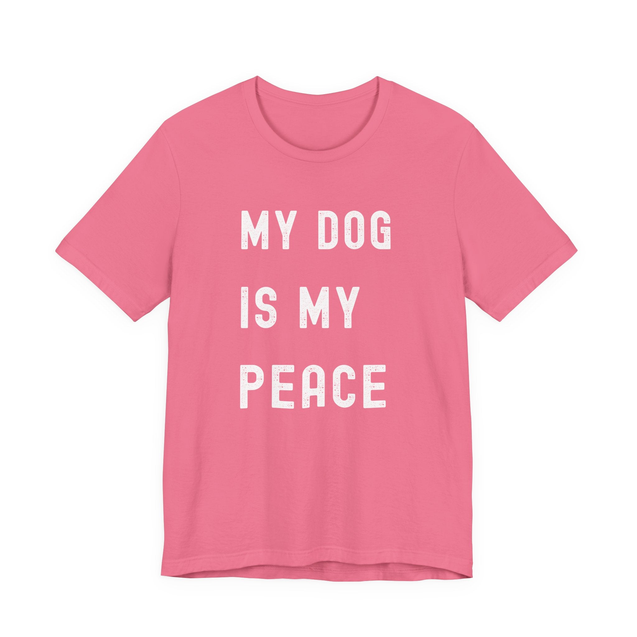 My Dog is My Peace Tee