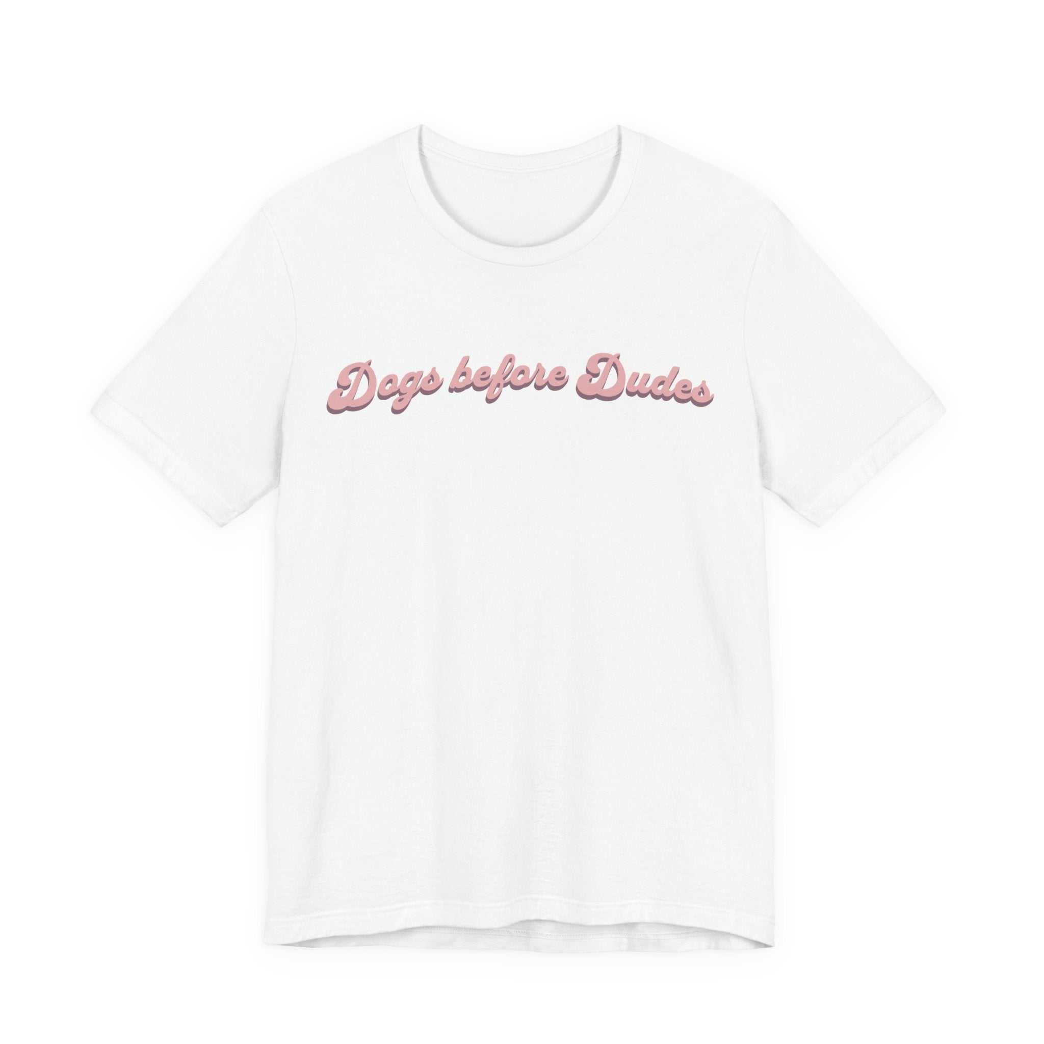 Dogs before Dudes Tee