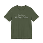 But First, My Dog & Coffee Tee