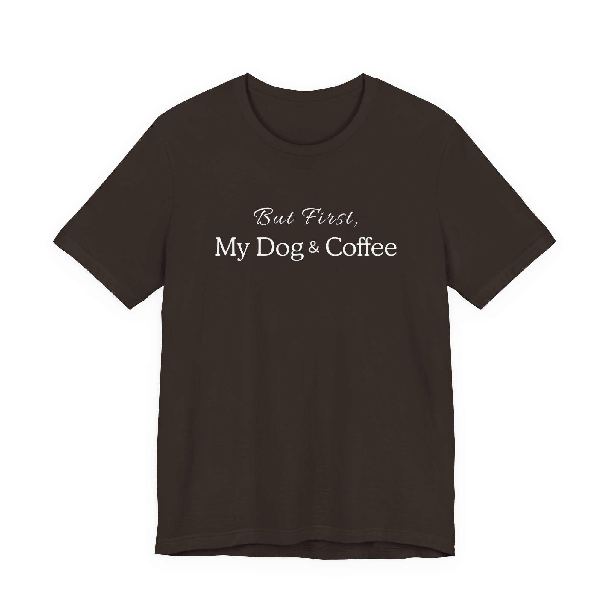 But First, My Dog & Coffee Tee