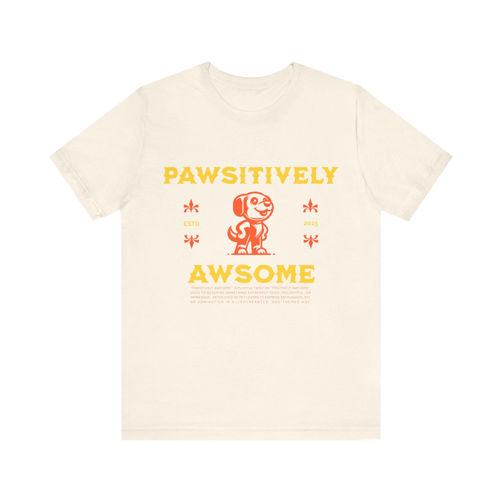Pawsitively Awesome Tee