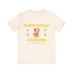 Pawsitively Awesome Tee