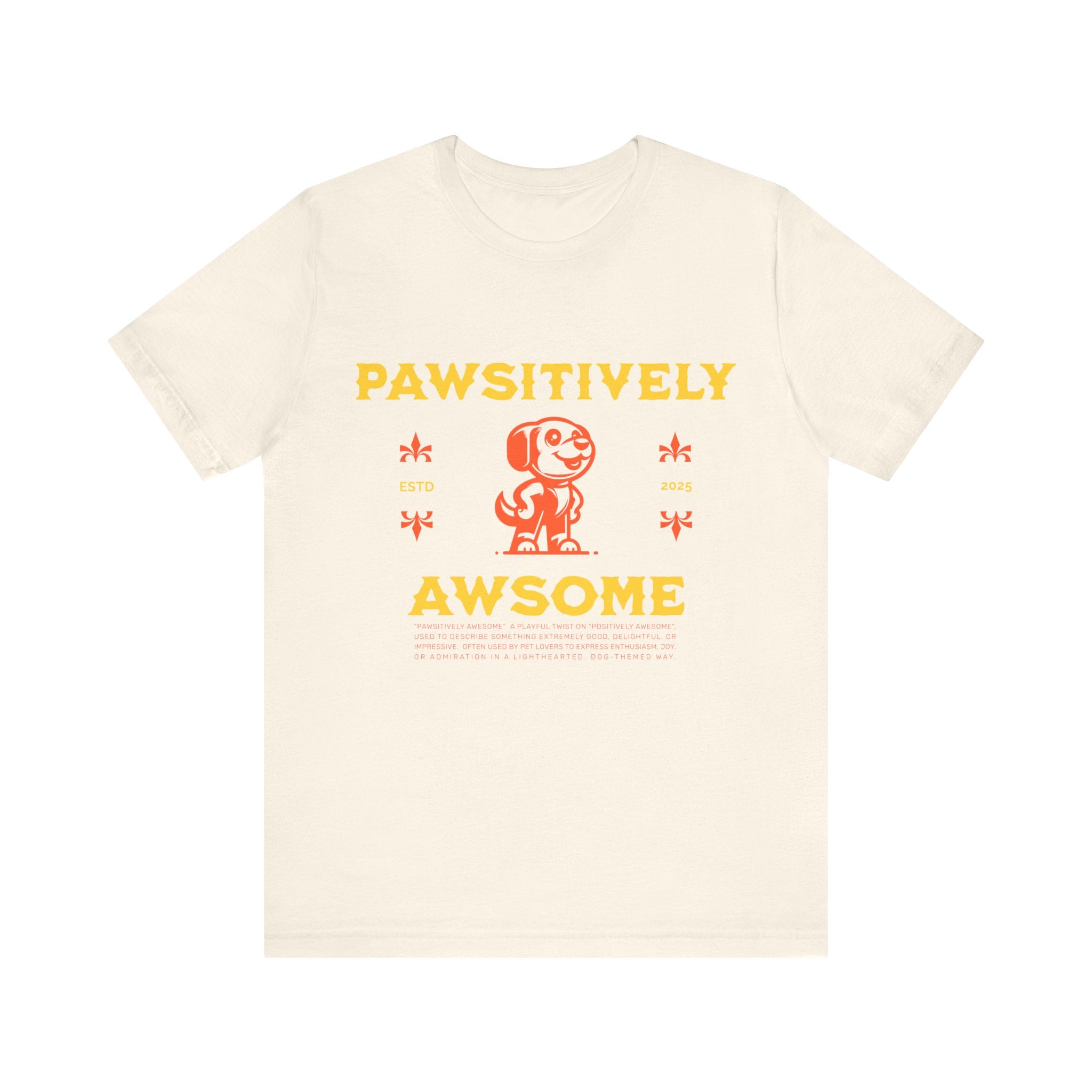 Pawsitively Awesome Tee