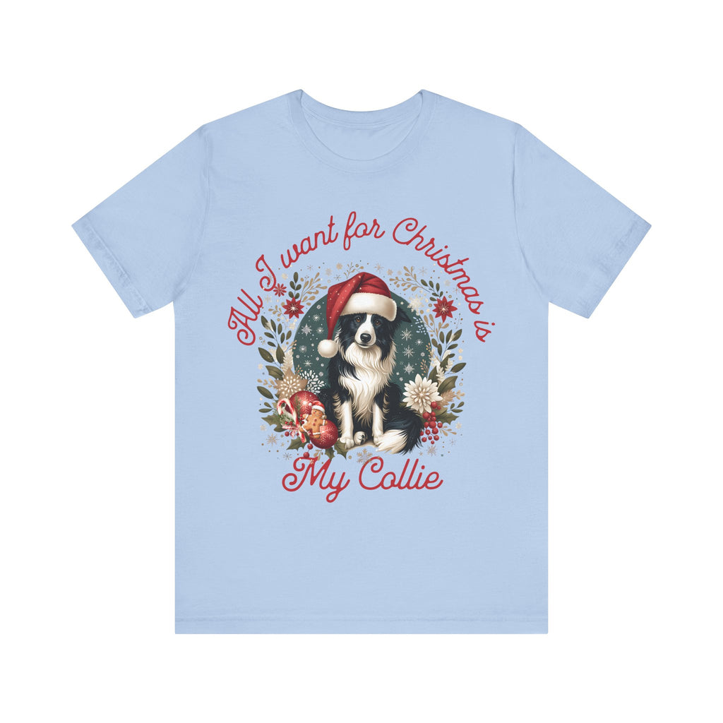 All I want for Christmas is my Collie Tee