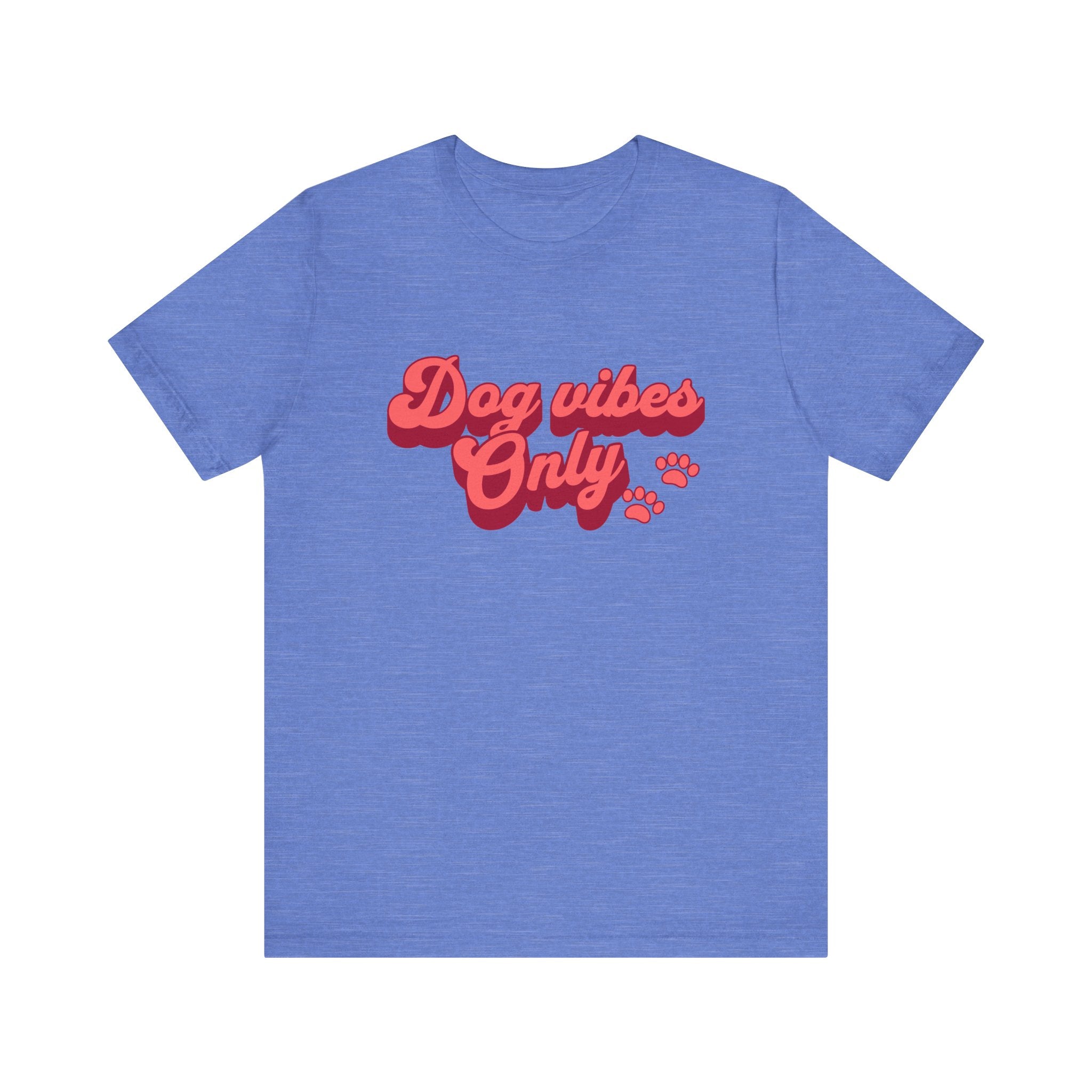 Dog Vibes Only Tee