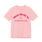 Most Likely to Greet Burglars Tee