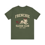 Frenchie Sleigh Club Christmas Tee
