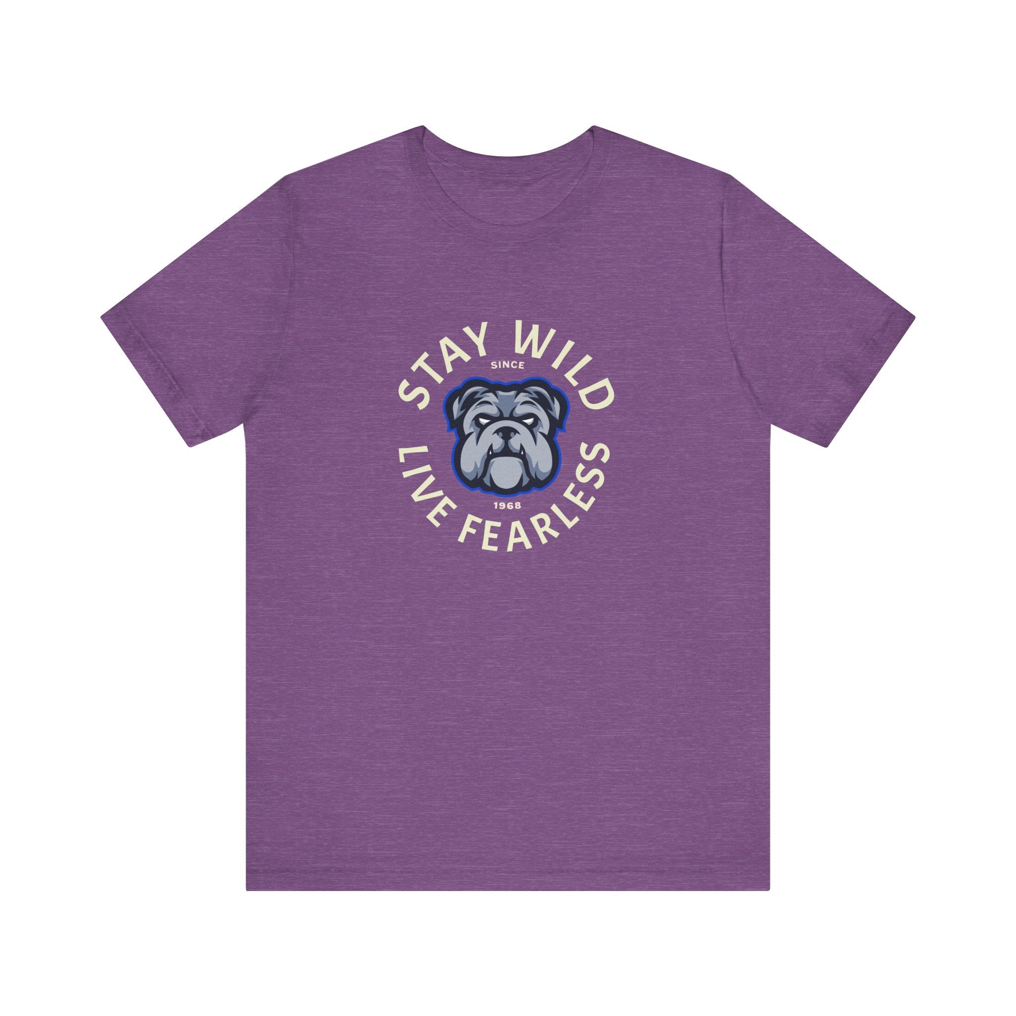 Stay Wild Live Fearless Bulldog Tee