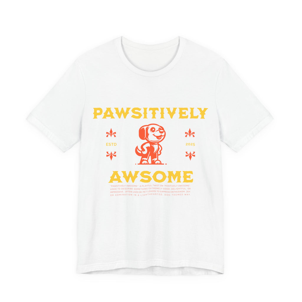 Pawsitively Awesome Tee