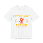 Pawsitively Awesome Tee
