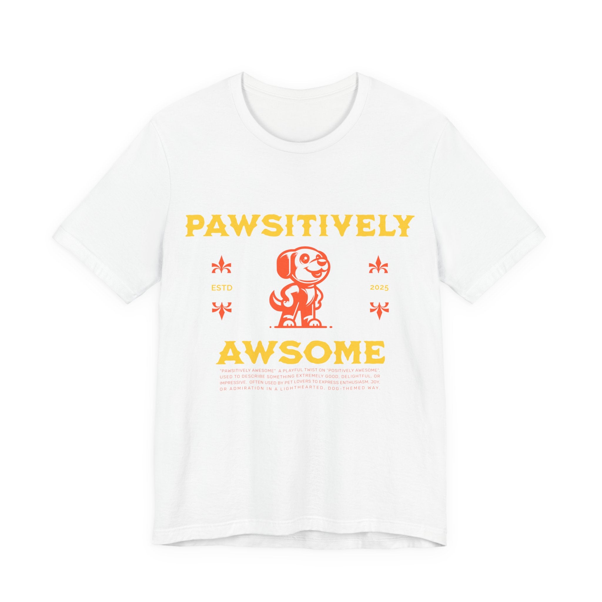 Pawsitively Awesome Tee