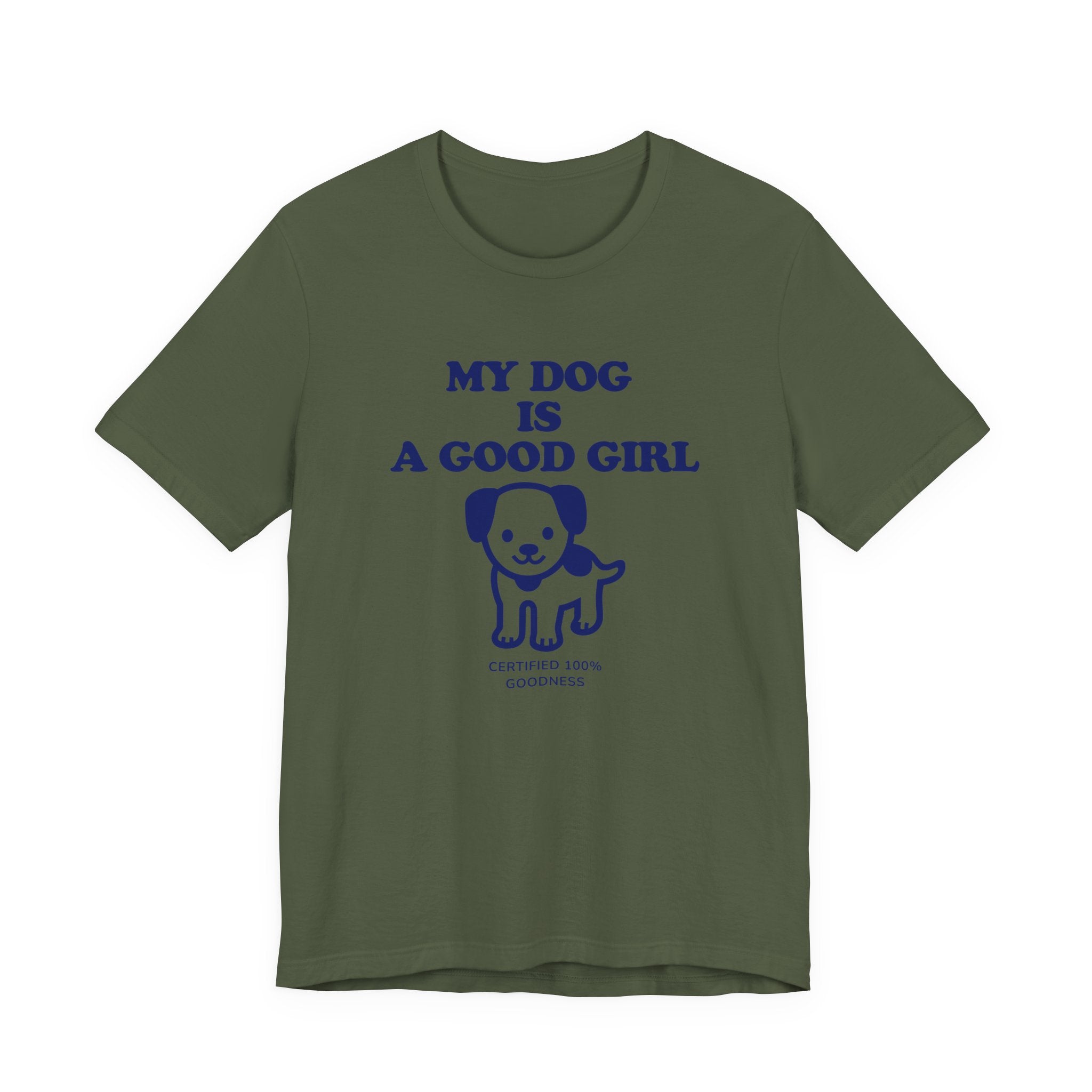 My Dog is a Good Girl Tee