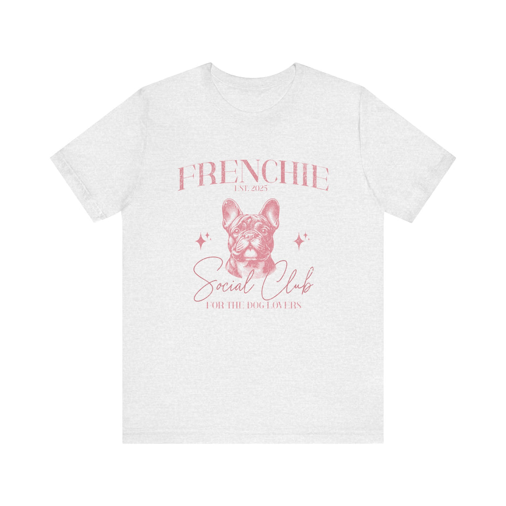 Frenchie Social Club Tee