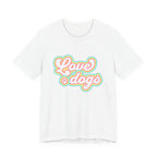 Love dogs Tee