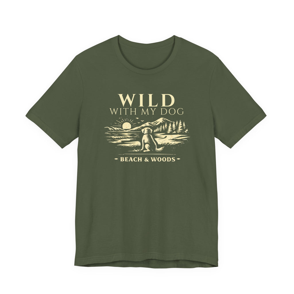 Wild With My Dog Tee