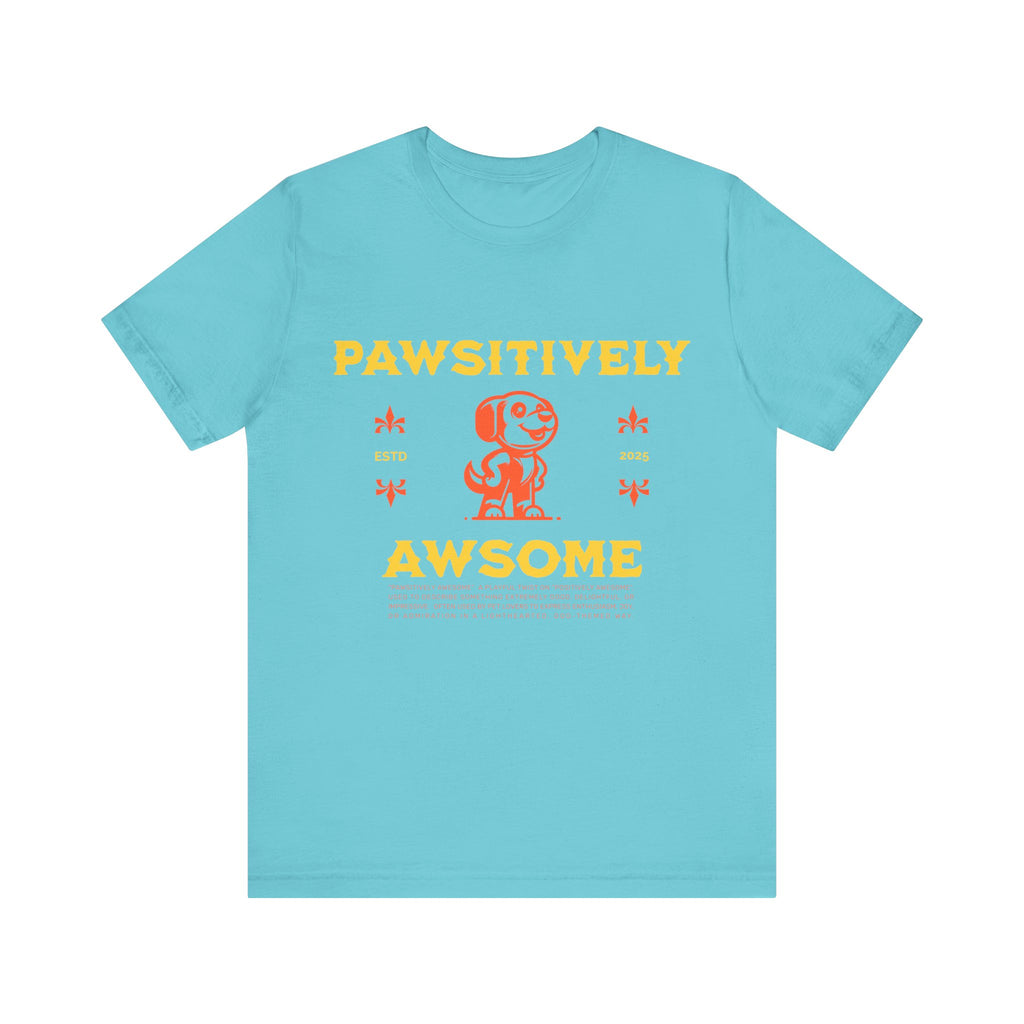 Pawsitively Awesome Tee
