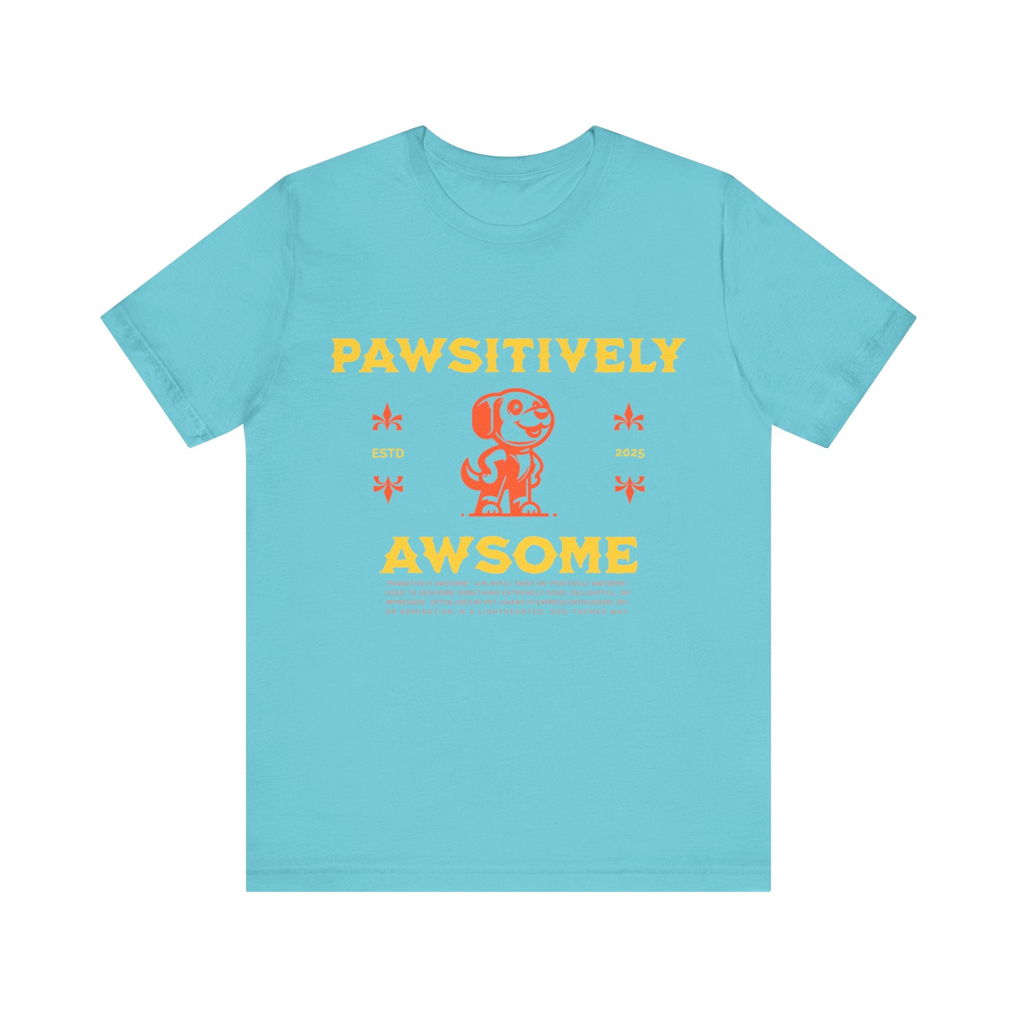 Pawsitively Awesome Tee