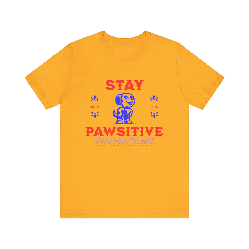 Stay Pawsitive Tee