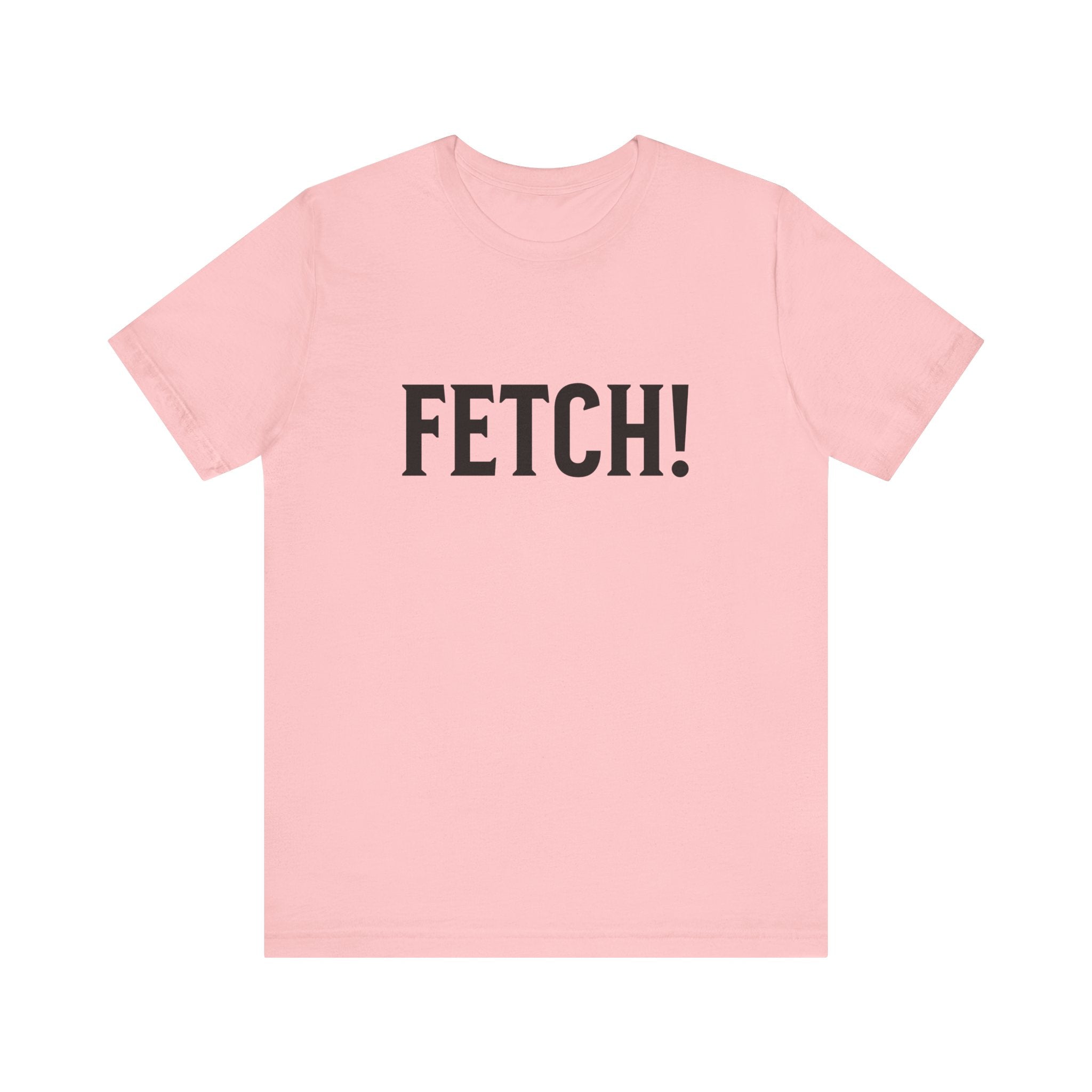 Fetch! Tee in Black letters