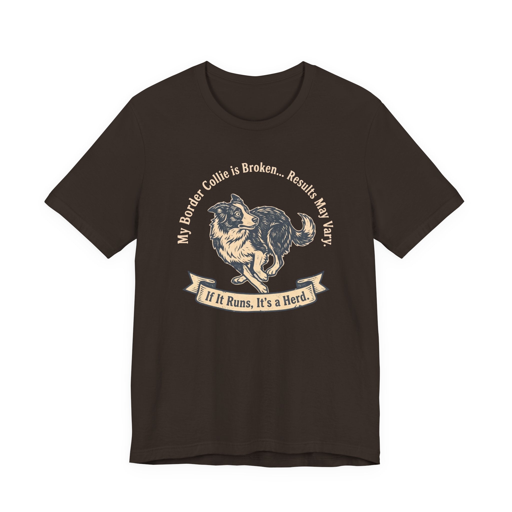 My Border Collie is Broken Tee