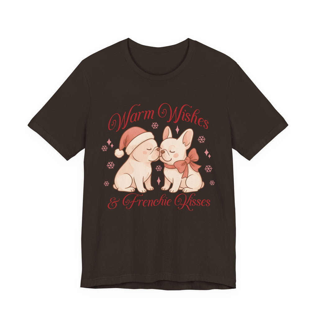 Warm Wishes & Frenchie Kisses Christmas Tee