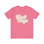 Love dogs Tee