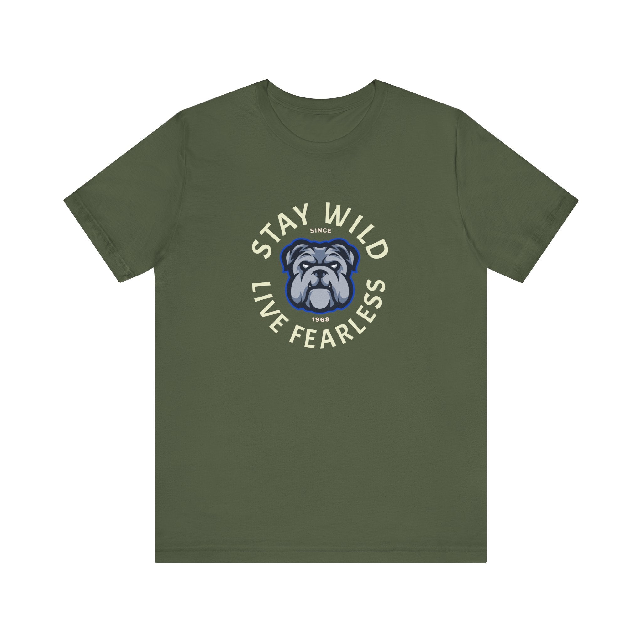Stay Wild Live Fearless Bulldog Tee