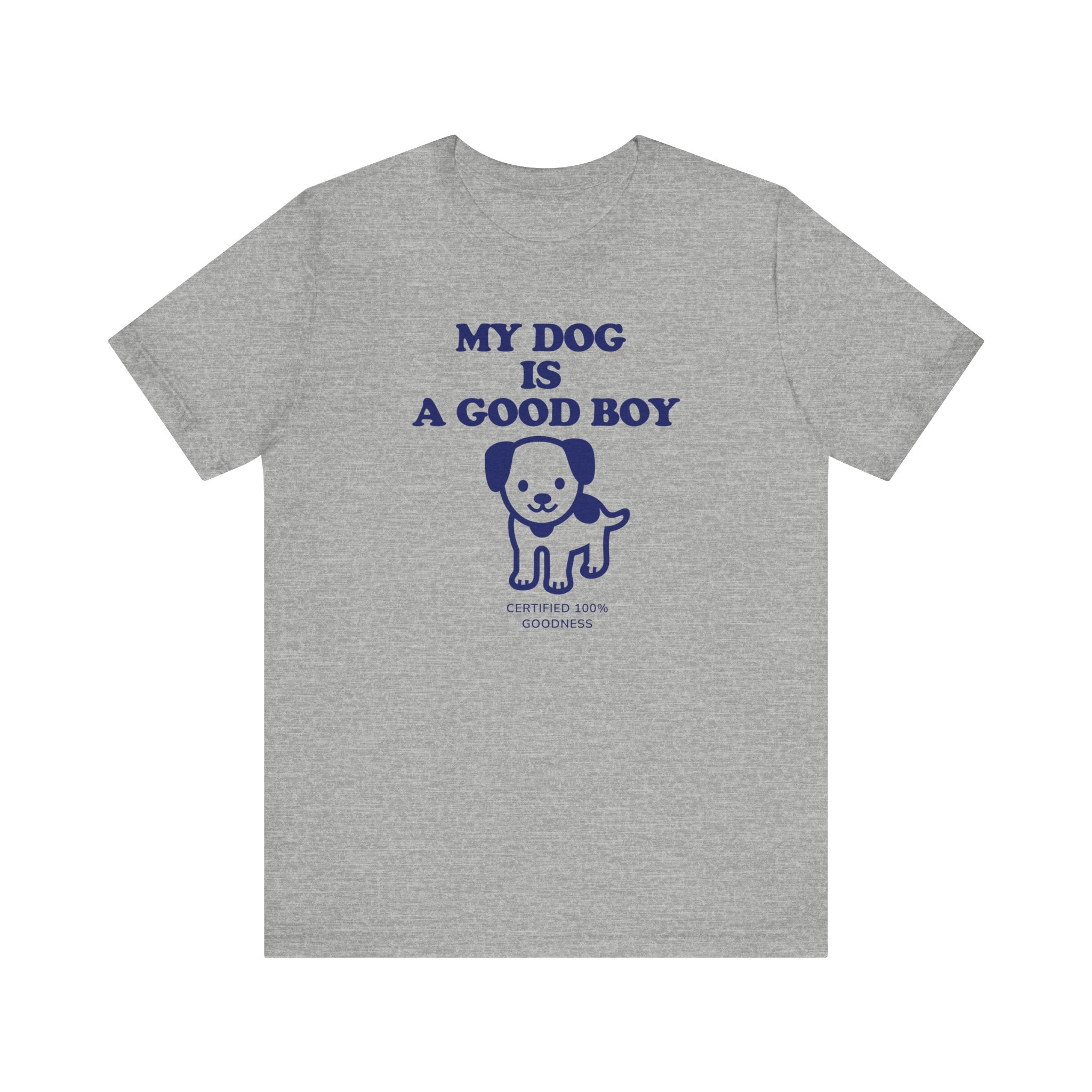 My dog is a good boy Tee