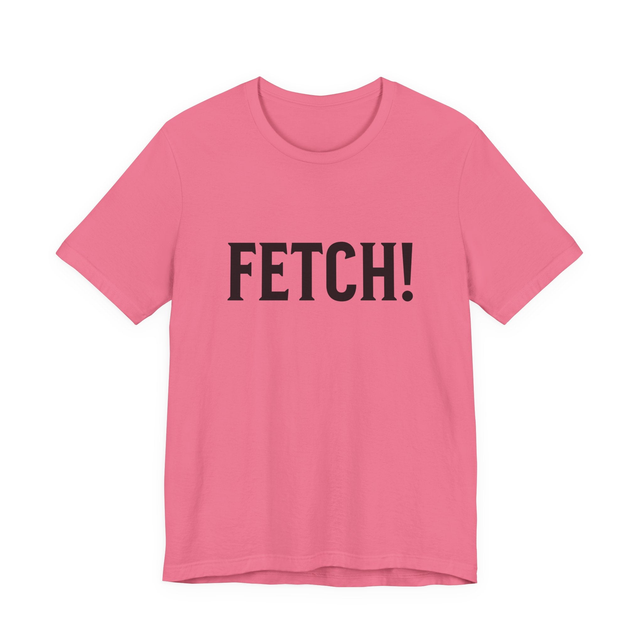 Fetch! Tee in Black letters