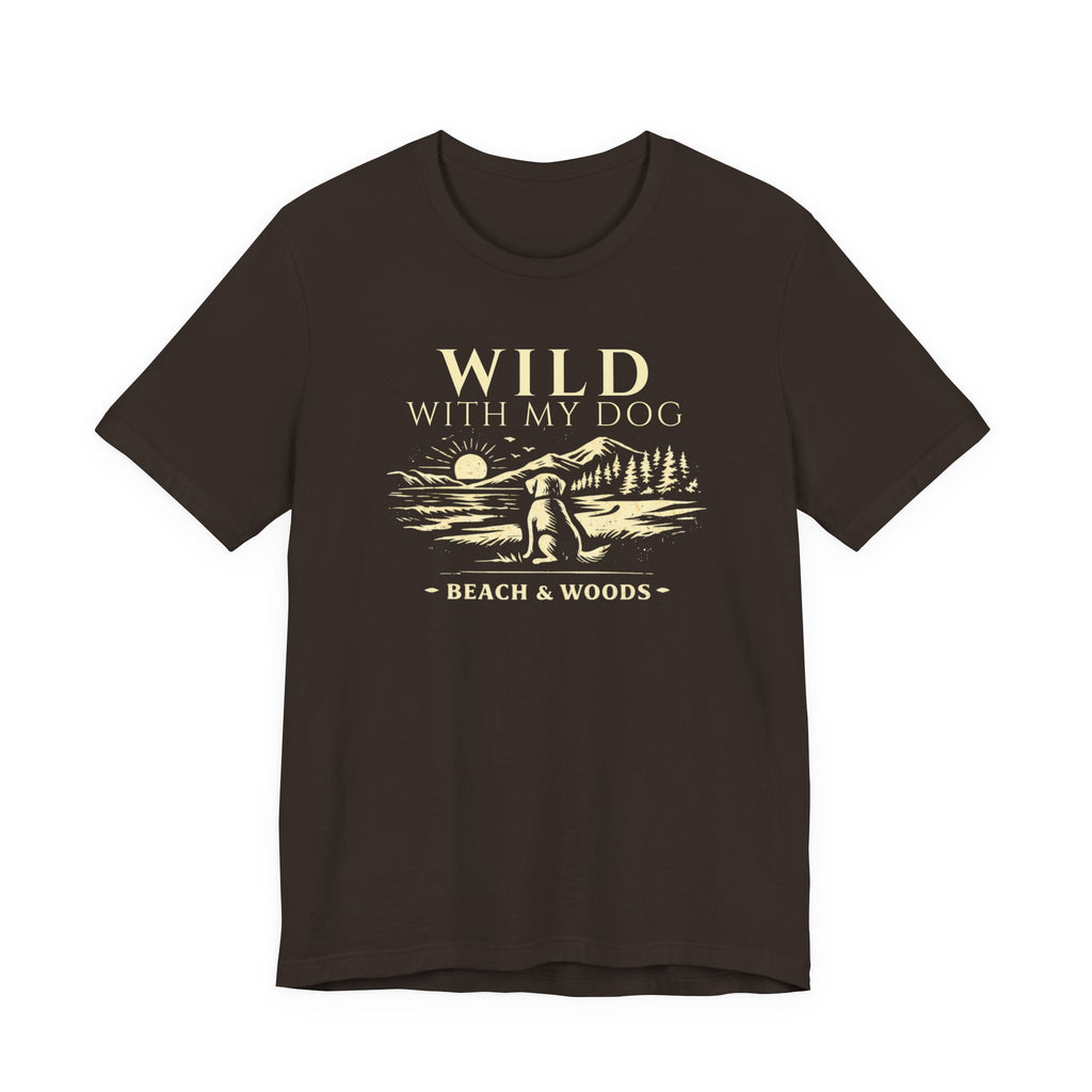 Wild With My Dog Tee