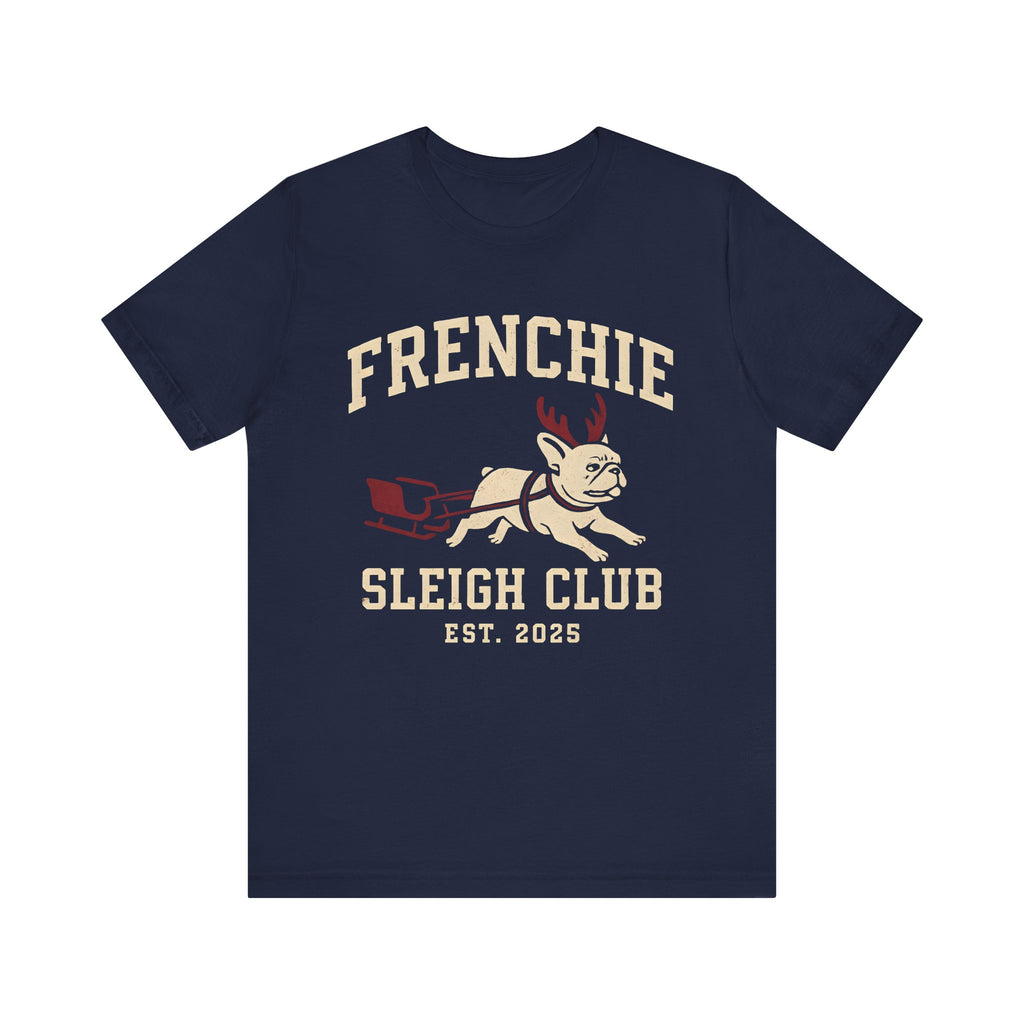 Frenchie Sleigh Club Christmas Tee