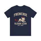 Frenchie Sleigh Club Christmas Tee