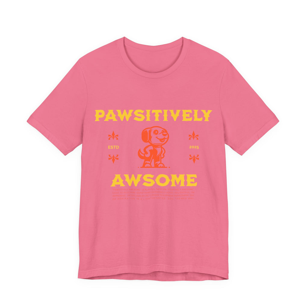 Pawsitively Awesome Tee