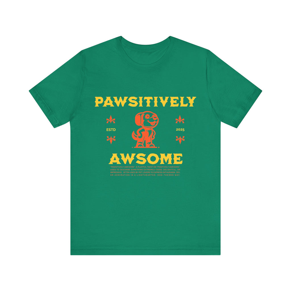 Pawsitively Awesome Tee