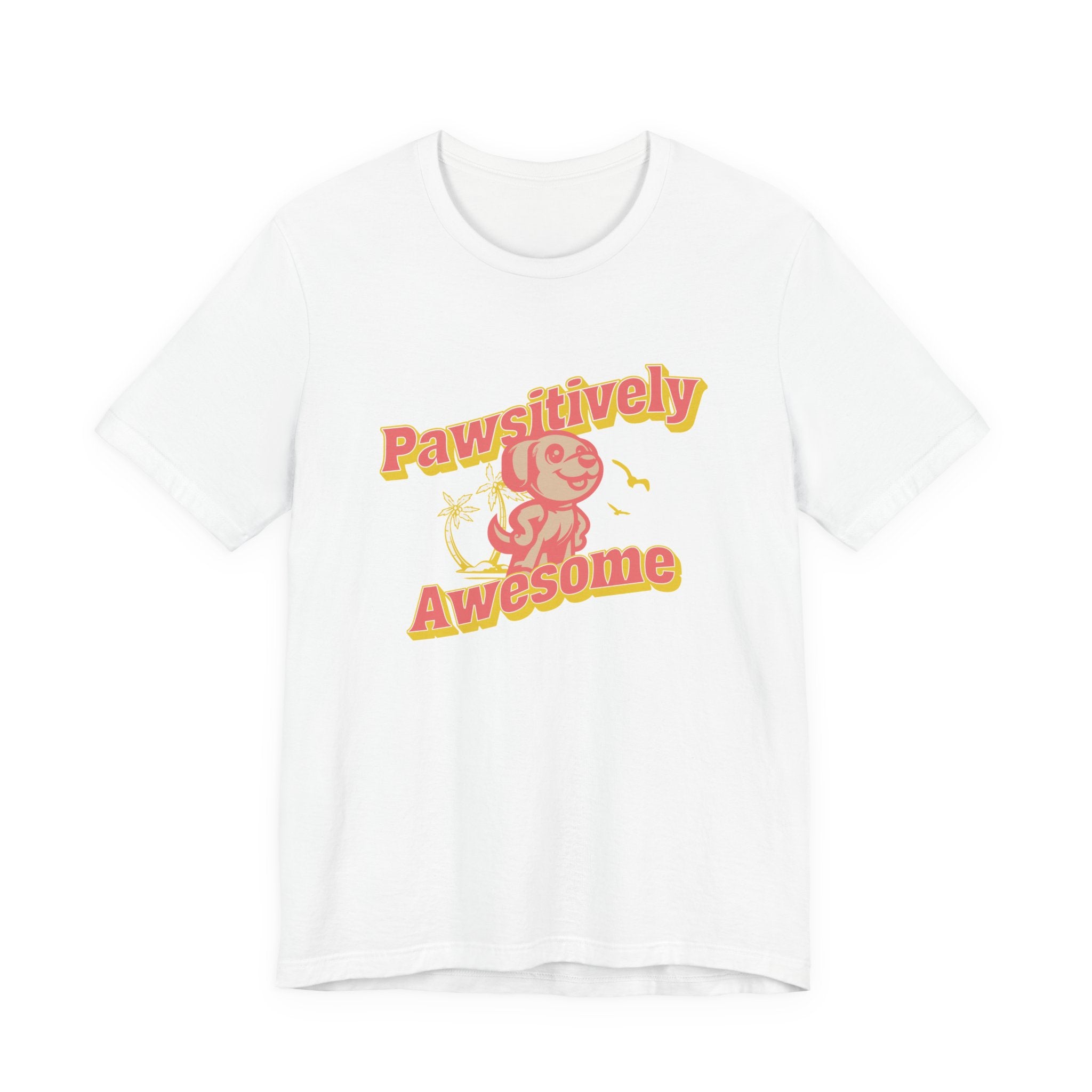 Pawsitively Awesome Tee