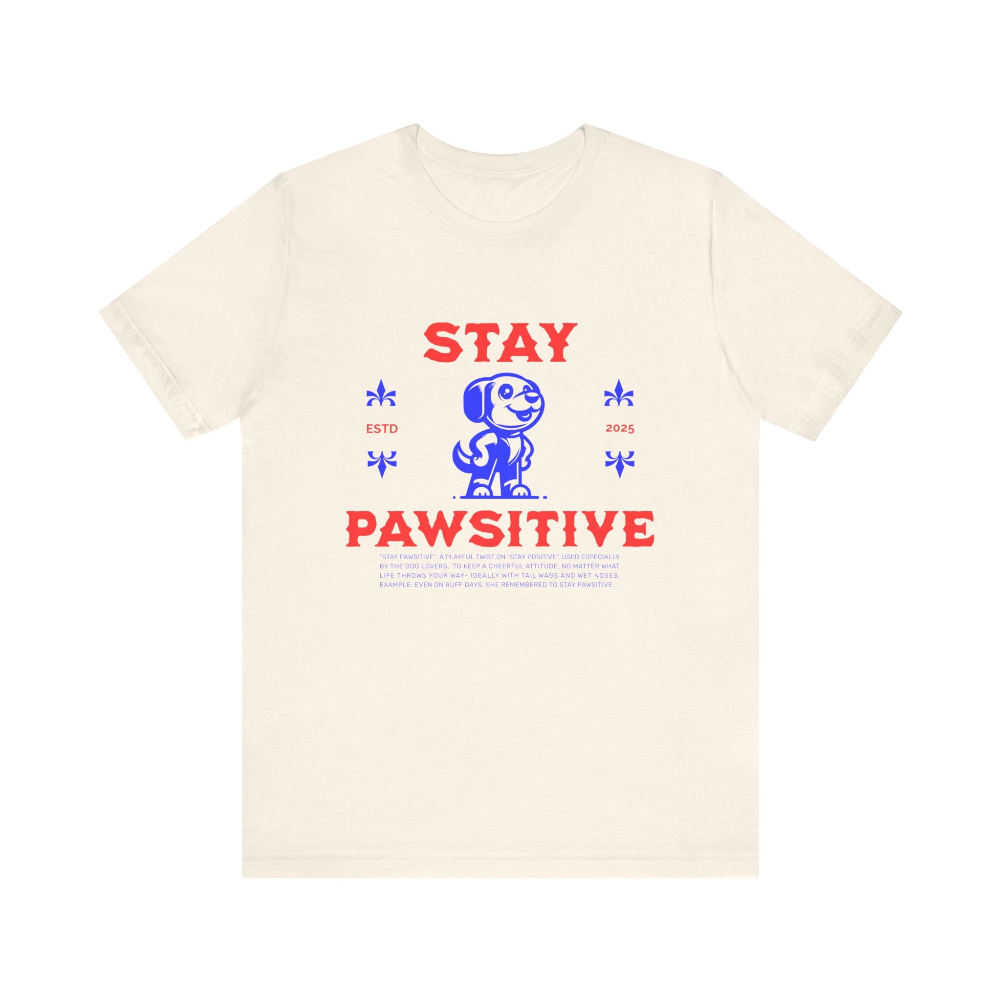 Stay Pawsitive Tee